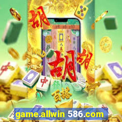 game.allwin 586.com